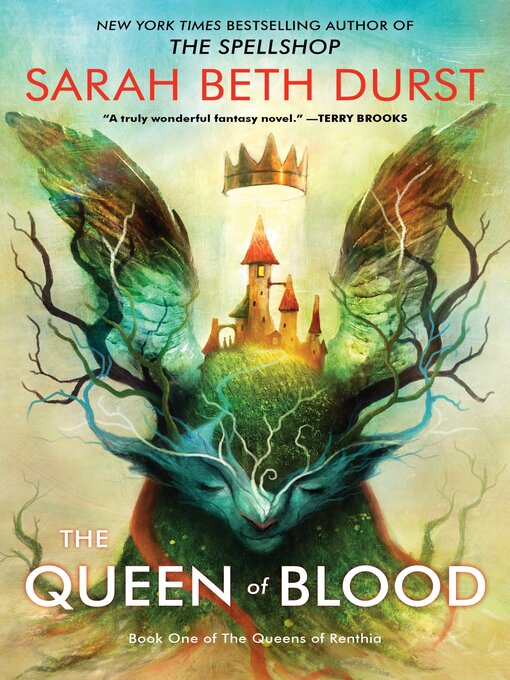 Title details for The Queen of Blood by Sarah Beth Durst - Available